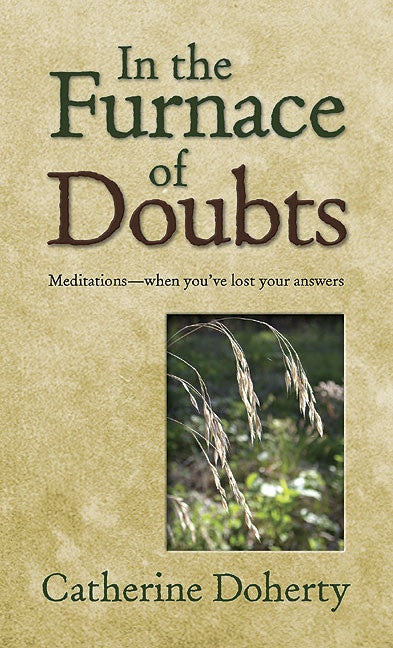 In the Furnace of Doubts