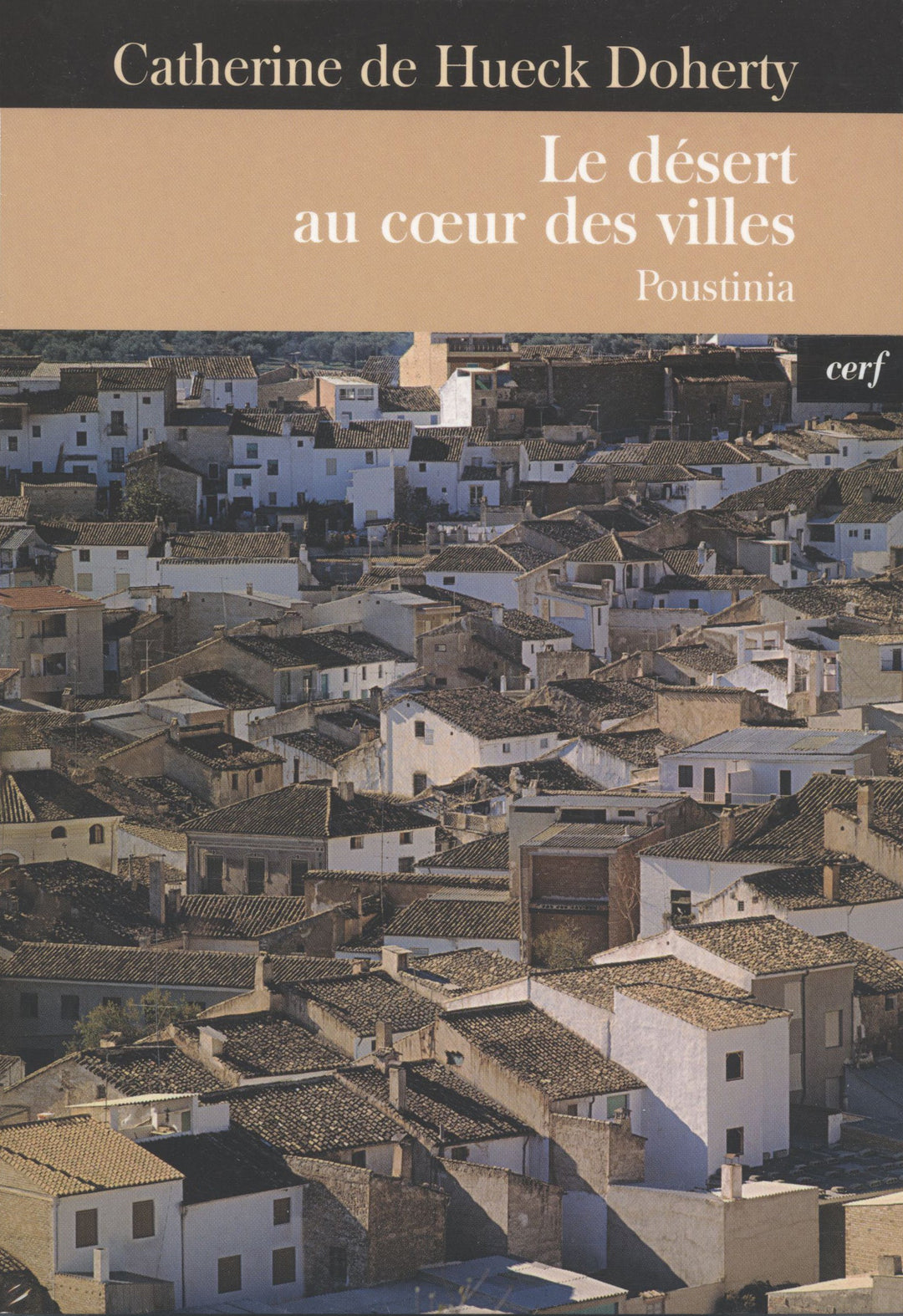 le désert au coeur des villes : Poustinia