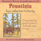 Poustinia: Encountering God in Silence, Solitude and Prayer (AudioBook)