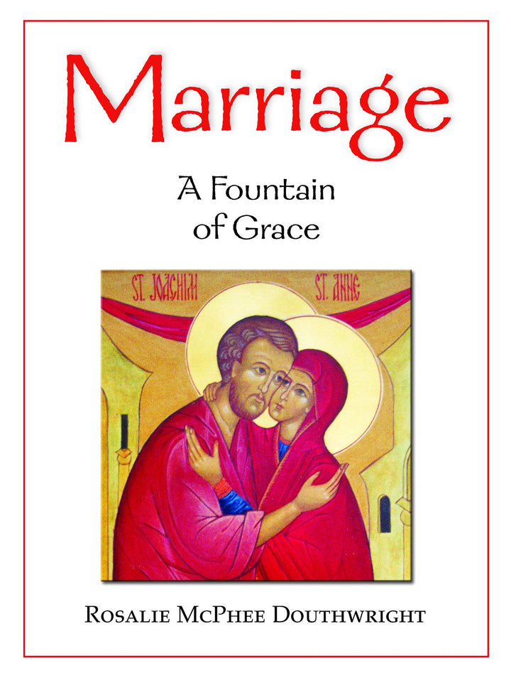 Marriage: A Fountain of Grace