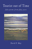Tourist out of Time: Fifty Poems from Fifty Years