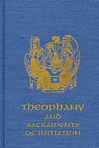 Theophany and Sacraments of Initiation