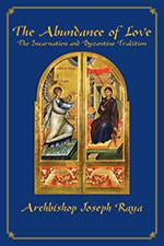 The Abundance of Love: The Incarnation and Byzantine Tradition